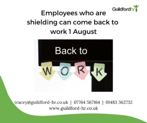 Shielding employees back to work Shielding employees back to work from 1st August